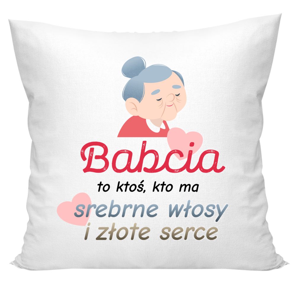 Poduszka na Dzień Babci - Srebrne włosy i złote serce Prezent na Dzień Babci