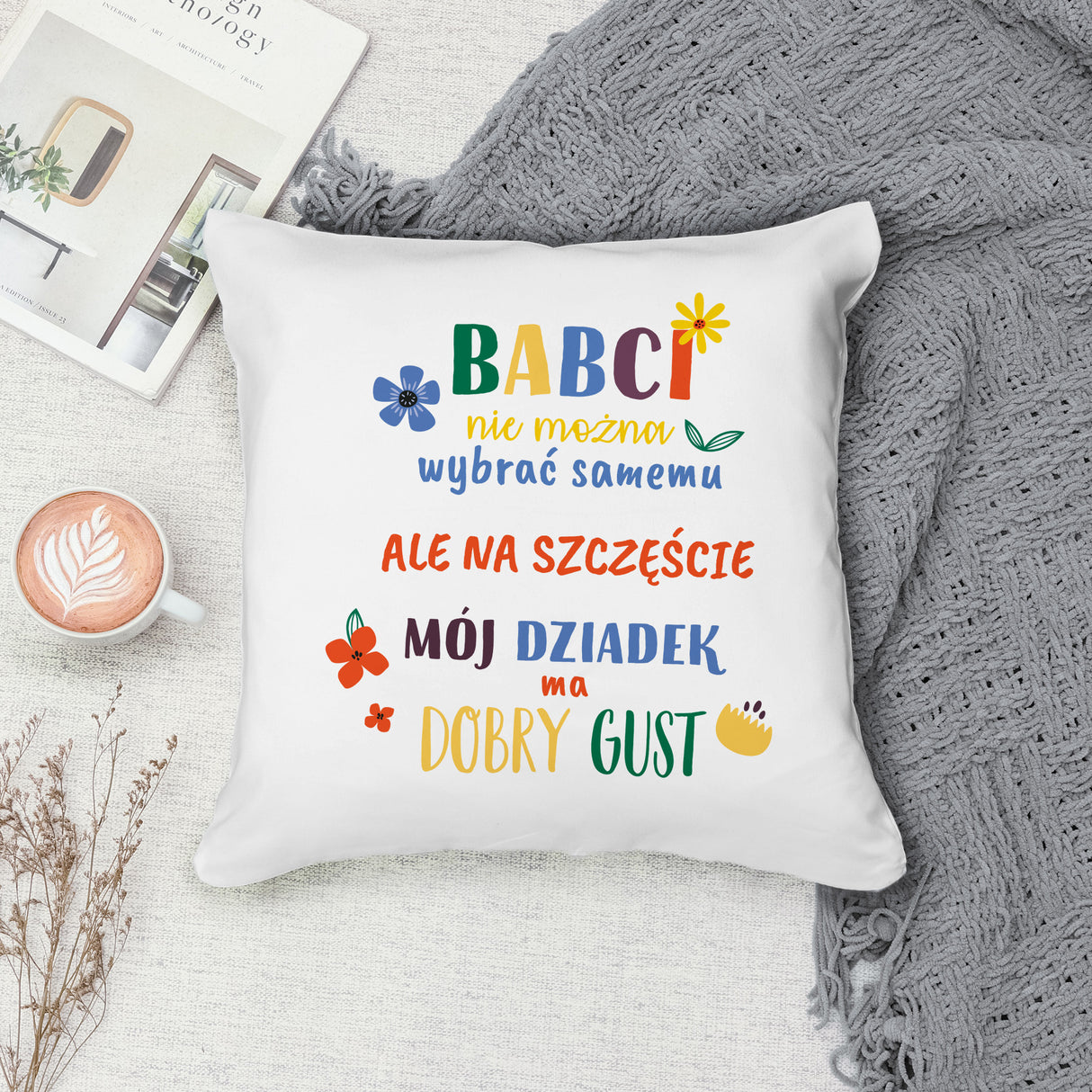 Poduszka na Dzień Dziadka - Dziadek ma dobry gust Prezent na Dzień Dziadka