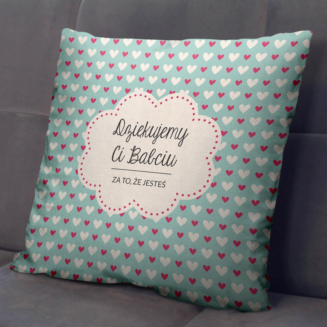 Poduszka na Dzień Babci - Dziękujemy Ci Babciu za to że JESTEŚ Prezent na Dzień Babci