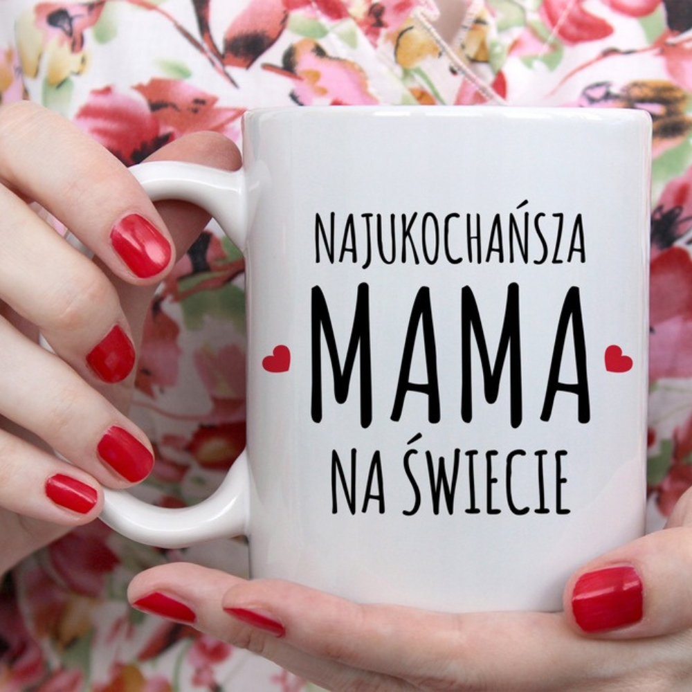 KUBEK prezent na Dzień Matki - Najukochańsza mama na świecie