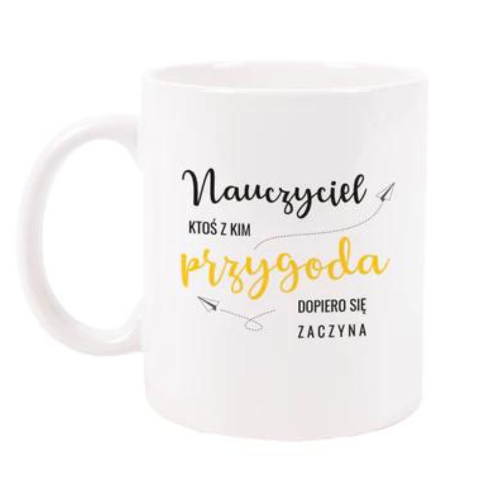 Prezent na dzień nauczyciela KUBEK PRZYGODA DOPIERO SIĘ ZACZYNA