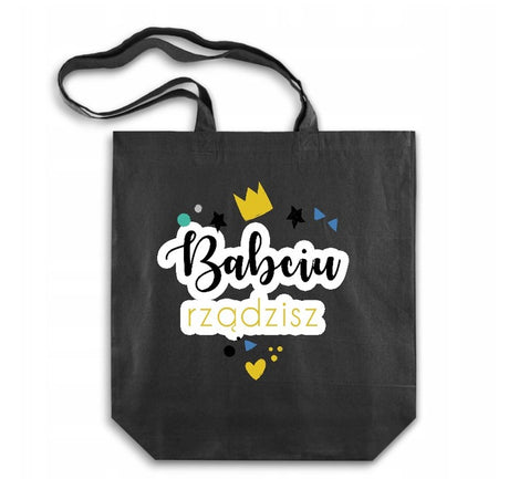 Torba Bawełniana Babciu Rządzisz Prezent na dzień babci Czarna
