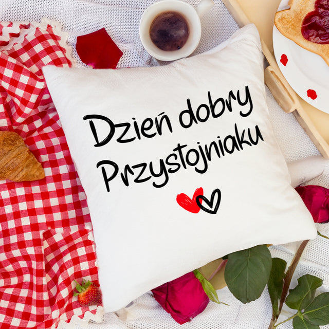 Prezent na walentynki - poduszka DZIEŃ DOBRY PRZYSTOJNIAKU