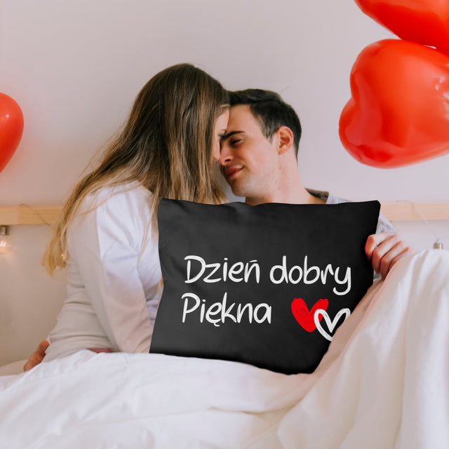 Prezent na walentynki - poduszka DZIEŃ DOBRY PIĘKNA