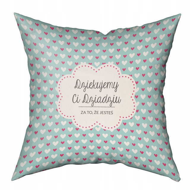 Poduszka na dzień Dziadka - Dziękujemy CI Dziadziu za to że jesteś Prezent na Dzień Dziadka