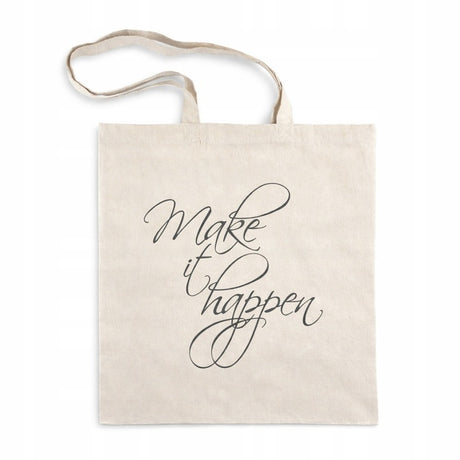 Torba Bawełniana "Make It Happen" 380x400mm Ecru